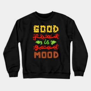 Good Food Mood Crewneck Sweatshirt